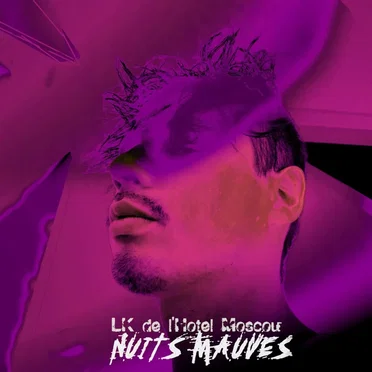 Nuits Mauves by LK de l’Hotel Moscou - album cover