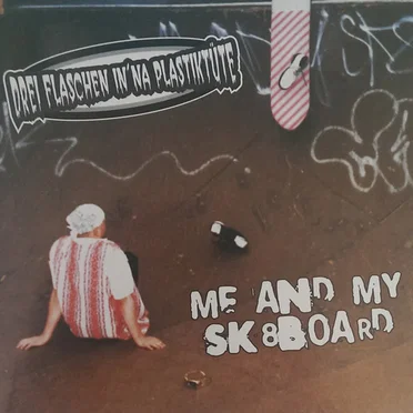 Me and My Sk8board