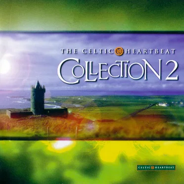 The Celtic Heartbeat Collection 2 by Various Artists - album cover