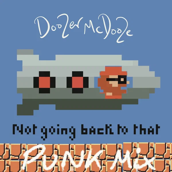 Not Going Back To That (Punk Mix)