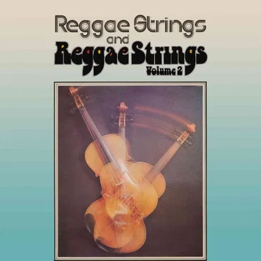 Reggae Strings and Reggae Strings Volume 2
