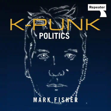 K-Punk: Politics by Mark Fisher - album cover