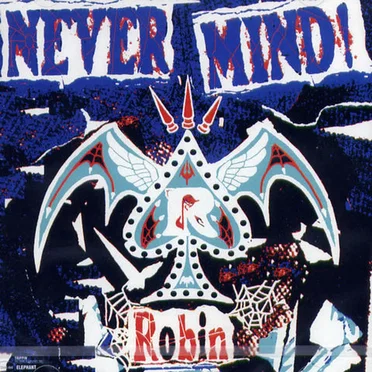 Never Mind! by Robin - album cover