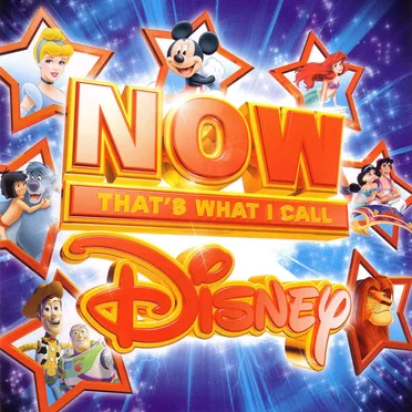 Now That’s What I Call Disney! by Various Artists - album cover