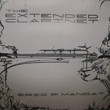 The Extended Clarinet by Eric P. Mandat - album cover