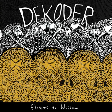 Flowers To Blossom by Dekoder - album cover