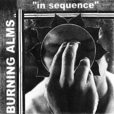 In Sequence by Burning Alms - album cover