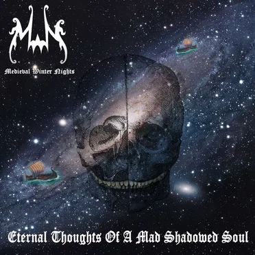 Eternal Thoughts of a Mad Shadowed Soul