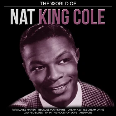 The World of Nat King Cole