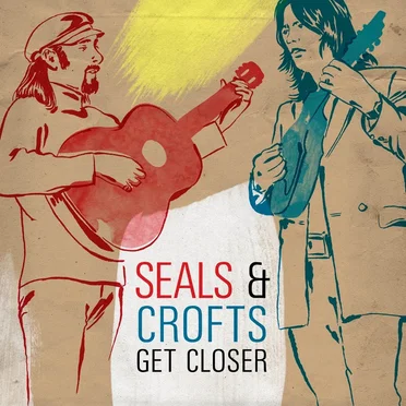 Get Closer by Seals & Crofts - album cover