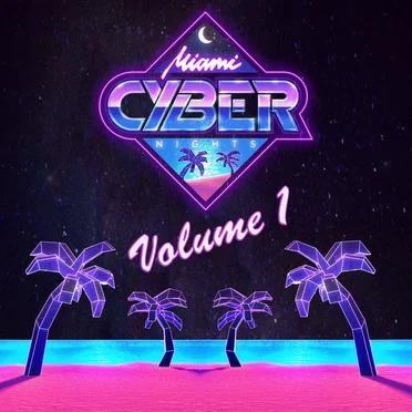 Miami Cyber Nights, Vol. 1 by Various Artists - album cover