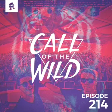 2018-09-05: 214 – Monstercat: Call of the Wild (KUURO guest mix) by Monstercat - album cover