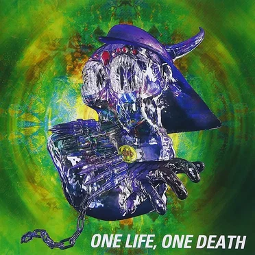 ONE LIFE, ONE DEATH
