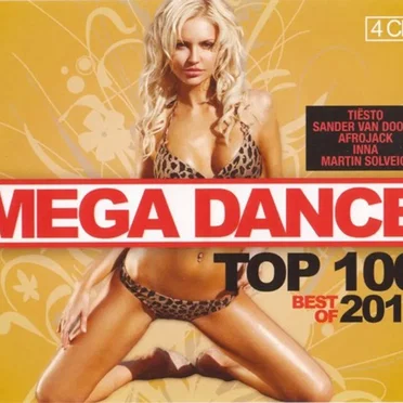 Mega Dance Best of 2011 Top 100 by Various Artists - album cover