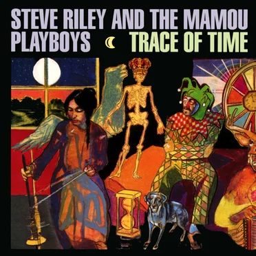 Trace of Time by Steve Riley and the Mamou Playboys - album cover