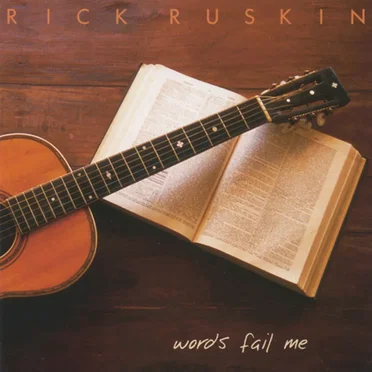 Words Fail Me by Rick Ruskin - album cover