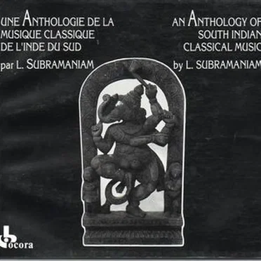 Une anthologie de la musique classique de l'Inde du Sud