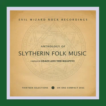 An Anthology of Slytherin Folk Music