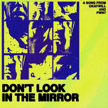 Don’t Look in the Mirror