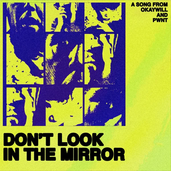 Don’t Look in the Mirror