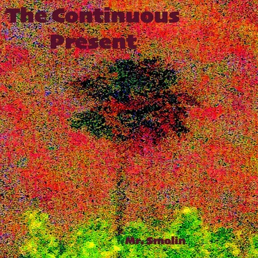 The Continuous Present
