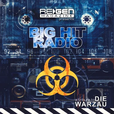 ReGen Presents: BIG HIT RADIO - A Tribute to Die Warzau by Various Artists - album cover