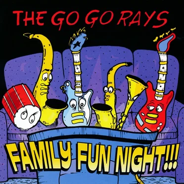 Family Fun Night by The Go Go Rays - album cover