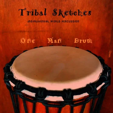 Tribal Sketches by One Man Drum - album cover