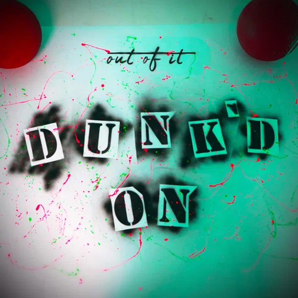 Dunk'd On