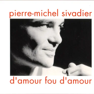 D’amour fou d’amour