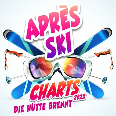 Après Ski Charts 2022 : Die Hütte brennt by Various Artists - album cover