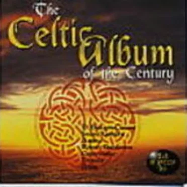 The Celtic Album of the Century by Various Artists - album cover