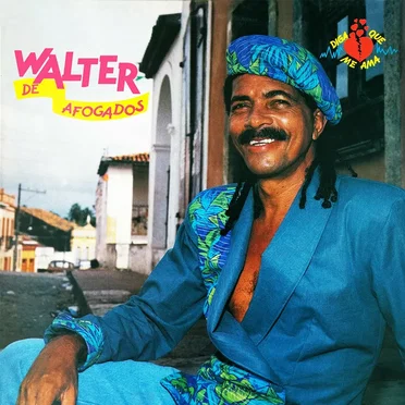 Diga Que Me Ama by Walter de Afogados - album cover