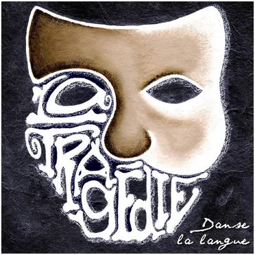 Danse la langue by La Tragédie - album cover