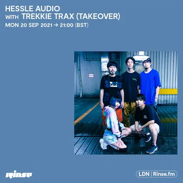 2021-09-20: Hessle Audio, “Trekkie Trax Takeover”