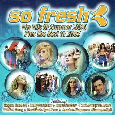 So Fresh: The Hits of Summer 2006 Plus the Best of 2005 by Various Artists - album cover