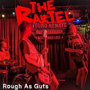 Rough As Guts by The Rartel - album cover