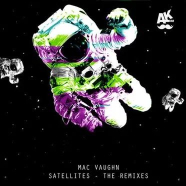Satellites the Remixes by Mac Vaughn - album cover