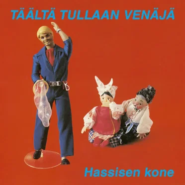 Täältä tullaan Venäjä