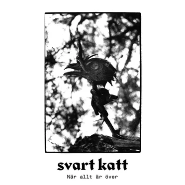 När allt är över by Svart katt - album cover