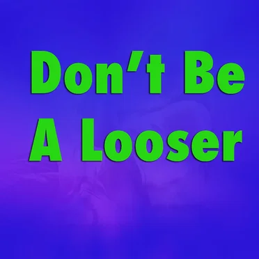 Don't Be A Looser by Various Artists - album cover