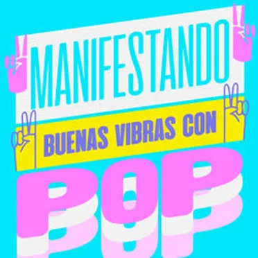 Manifestando Buenas Vibras Con Pop by Various Artists - album cover