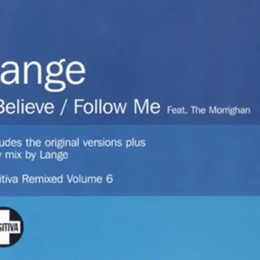 I Believe / Follow Me