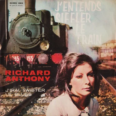 J’entends siffler le train