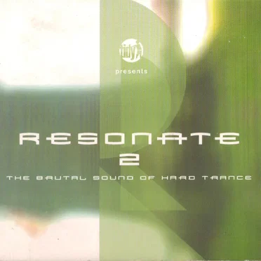 Resonate 2: The Brutal Sound of Hard Trance by Various Artists - album cover