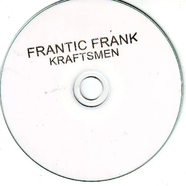 Frantic Frank An Da Kraftsmen