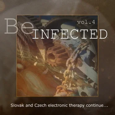 Be Infected, Vol. 4 by Various Artists - album cover