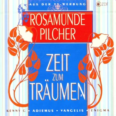 Rosamunde Pilcher: Zeit zum träumen by Various Artists - album cover