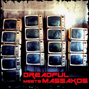 DreadFul meets Massakos