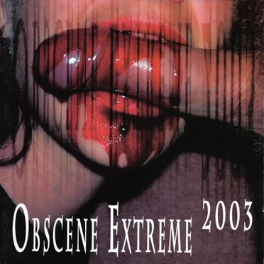 Obscene Extreme 2003 by Various Artists - album cover